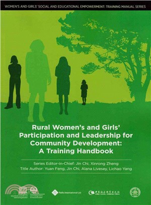 Rural Women's and Girls' Participation and Leadership for Community Development ─ A Training Handbook