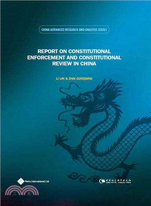 Report on Constitutional Enforcement and Constitutional Review in China