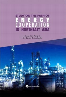 Study on the Path of Energy Cooperation in Northeast Asia