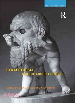 Synaesthesia and the Ancient Senses