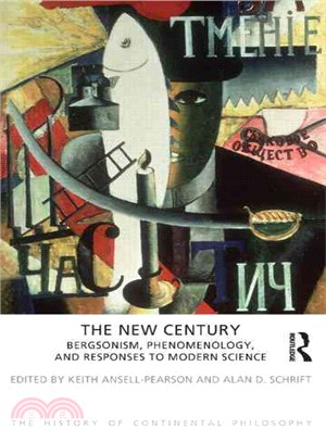 The New Century ― Bergsonism, Phenomenology and Responses to Modern Science
