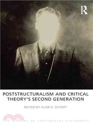 Poststructuralism and Critical Theory's Second Generation