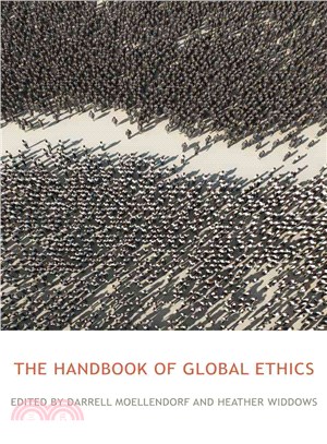 The Handbook of Global Ethics