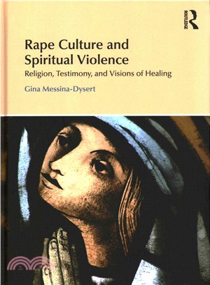 Rape Culture and Spiritual Violence ─ Religion, Testimony, and Visions of Healing