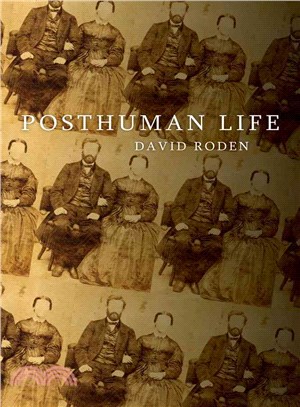 Posthuman Life ― Philosophy at the Edge of the Human