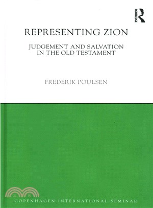 Representing Zion ─ Judgement and Salvation in the Old Testament