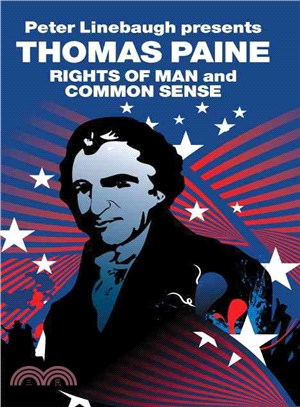 Peter Linebaugh Presents Thomas Paine ─ Common Sense, Rights of Man and Agrarian Justice