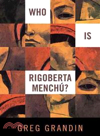 Who Is Rigoberta Menchu?