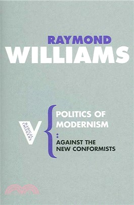 Politics of Modernism ─ Against the New Conformists