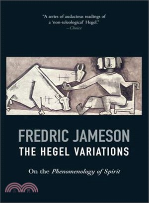 The Hegel Variations ─ On the Phenomenology of Spirit