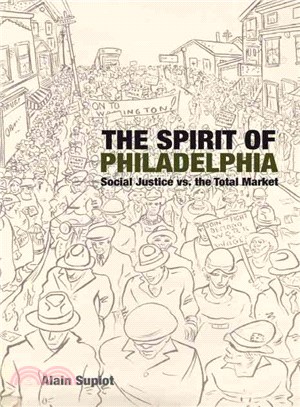 The Spirit of Philadelphia ─ Social Justice vs. the Total Market