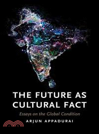 The Future As Cultural Fact ─ Essays on the Global Condition