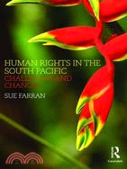 Human Rights in the South Pacific: Challenges and Changes