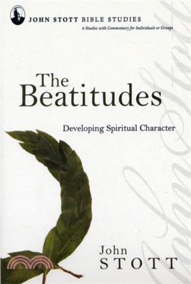 The Beatitudes：Developing Spiritual Character