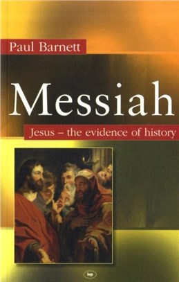 Messiah：Jesus - The Evidence of History