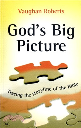 God's Big Picture：A Bible Overview