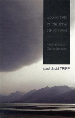 A Shelter in the Time of Storm：Meditations on God and Trouble