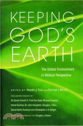 Keeping God's Earth：The Global Environment in Biblical Perspective