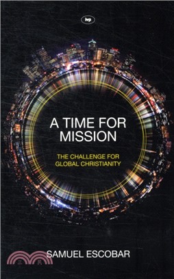 A Time for Mission：The Challenge for Global Christianity