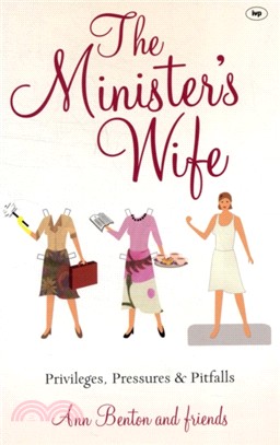The Minister's Wife：Privileges, Pressures and Pitfalls