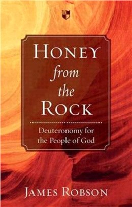Honey from the Rock：Deuteronomy for the People of God