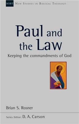 Paul and the Law：Keeping the Commandments of God