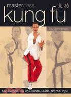 Masterclass Kung Fu: Tae Kwondo, Tai Chi, Kendo, Iaido, Shinto Ryu