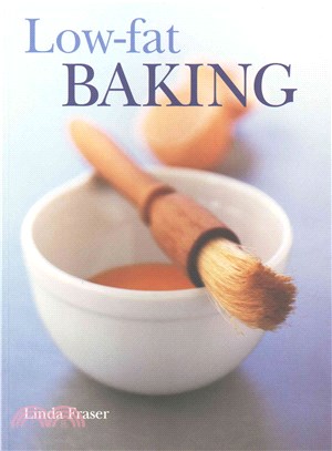 Low-Fat Baking ― The Best-Ever Step-by-Step Collection of Recipes for Tempting and Healthy Eating