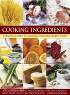 Cooking Ingredients ─ A Practical Guide to Choosing and Using World Foods