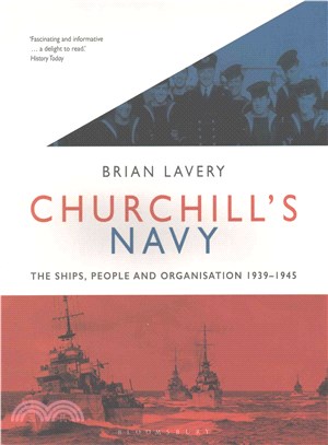 Churchill's navy :the ships, people and organisation, 1939-1945 /