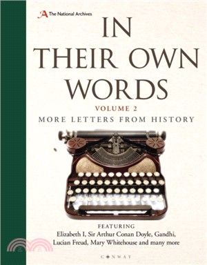 In Their Own Words 2 : More letters from history