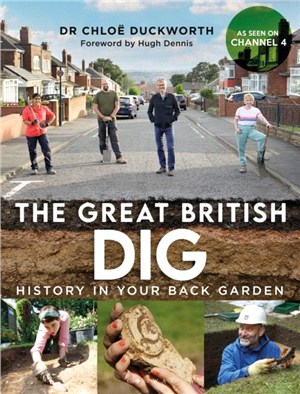 The Great British Dig：History in Your Back Garden