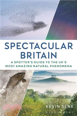 Spectacular Britain：A spotter's guide to the UK's most amazing natural phenomena