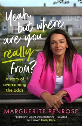 Yeah, But Where Are You Really From?：A story of overcoming the odds