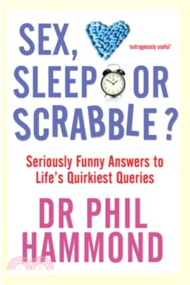 Sex, Sleep or Scrabble?：Seriously Funny Answers to Life's Quirkiest Queries
