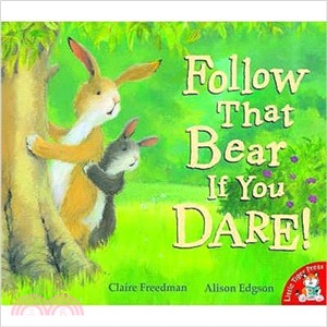 Follow that Bear if You Dare!