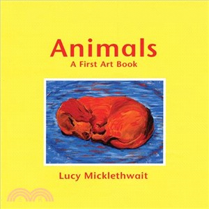 Animals: A First Art Book