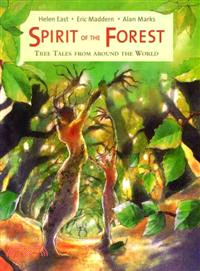 Spirit of the Forest—Tree Tales from Around the World