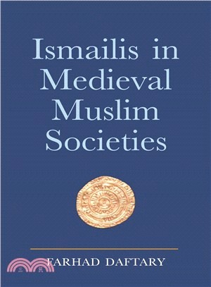 Ismailis in Medieval Muslim Societies