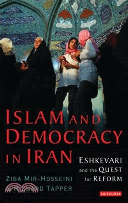 Islam and Democracy in Iran：Eshkevari and the Quest for Reform