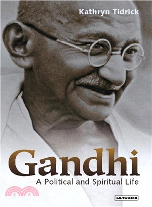 Gandhi: A Political And Spiritual Life