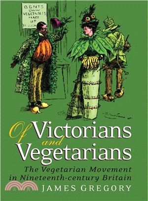 Of Victorians And Vegetarians ─ The Vegetarian Movement in Nineteenth-century Britain