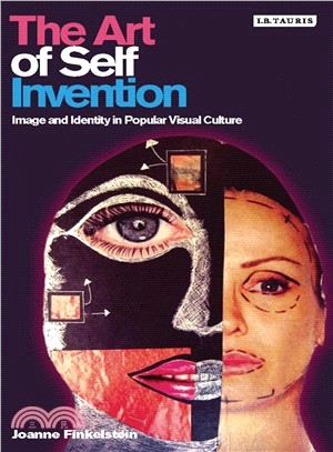 The Art of Self Invention ─ Image, Identity and Popular visual Culture