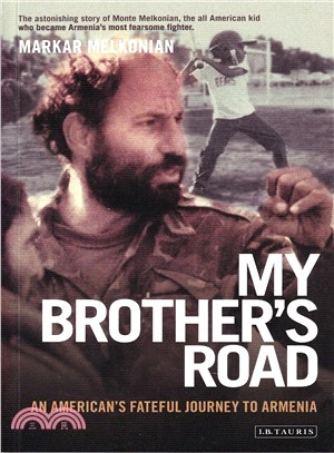 My Brother's Road—An American's Fateful Journey to Armenia