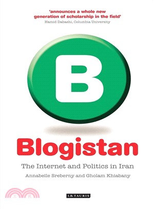 Blogistan: The Internet and Politics in Iran