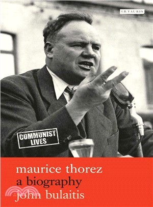 Maurice Thorez ─ A Biography
