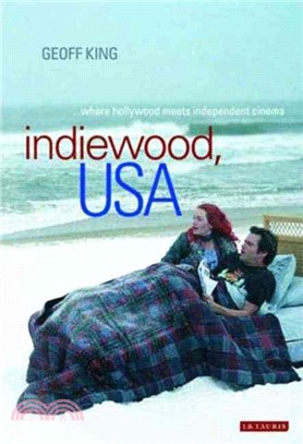 Indiewood, USA ─ Where Hollywood Meets Independent Cinema