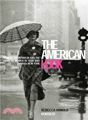 The American Look ─ Fashion, Sportswear, and the Image of Women in 1930s and 1940s New York