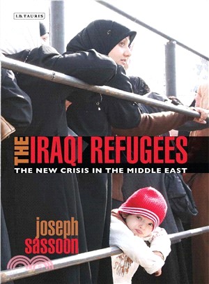 The Iraqi Refugees: The New Crisis in the Middle East