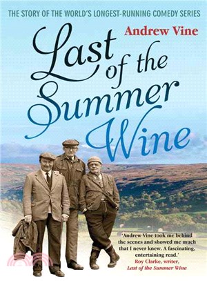 Last of the Summer Wine ─ The Story of the World's Longest-running Comedy Series